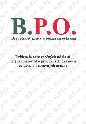 Evidencia nebezpečných udalostí, iných úrazov ako pracovných úrazov a evidencia pracovných úrazov